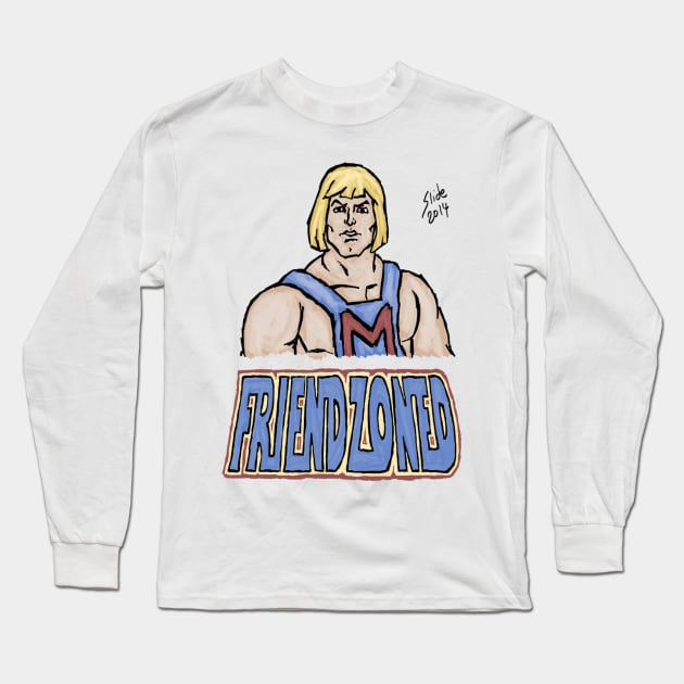 MRA He-Man: Friendzoned Long Sleeve T-Shirt by SlideRulesYou